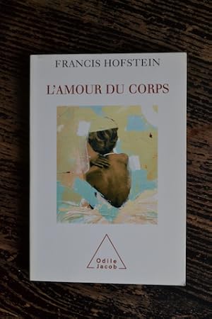 Image du vendeur pour L'amour du corps mis en vente par Un livre en poche