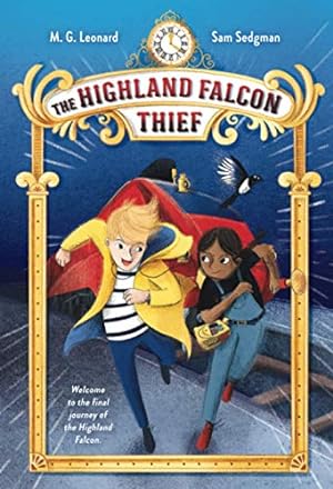 Seller image for The Highland Falcon Thief: Adventures on Trains #1 by Leonard, M. G., Sedgman, Sam [Paperback ] for sale by booksXpress