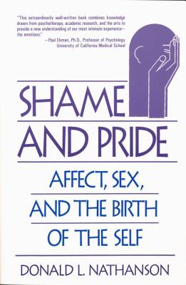 Seller image for Shame and Pride: Affect, Sex, and the Birth of the Self (Paperback or Softback) for sale by BargainBookStores