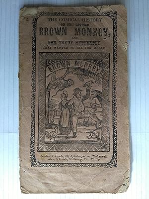 Chapbook - The Comical History of the Little Brown Monkey, and the Young Butterfly that Wanted to...