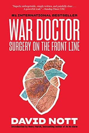 Image du vendeur pour War Doctor: Surgery on the Front Line by Nott, David [Paperback ] mis en vente par booksXpress