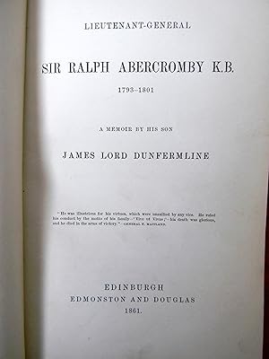 LIEUTENANT-GENERAL SIR RALPH ABERCROMBY K.B. 1793-1801 A MEMOIR BY HIS SON