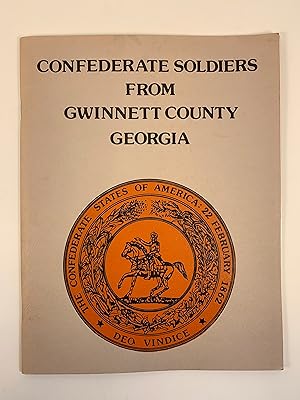 Seller image for An Index to Confederate Soldiers in Gwinnett County, Georgia, Units Dring the War Between the States 1861-1865 for sale by Old New York Book Shop, ABAA