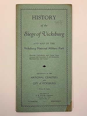 History of the Siege of Vicksburg and Map of the Vicksburg National Military Park