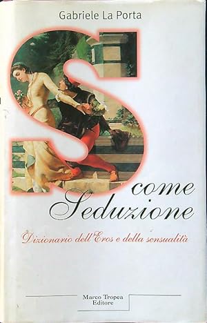 Bild des Verkufers fr S come seduzione zum Verkauf von Librodifaccia