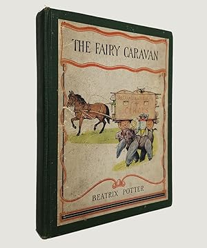 Seller image for The Fairy Caravan. for sale by Keel Row Bookshop Ltd - ABA, ILAB & PBFA