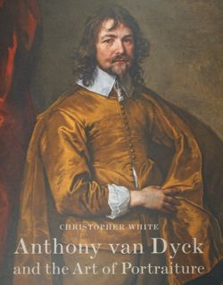 Seller image for Anthony van Dyck and the Art of Portraiture. for sale by EDITORIALE UMBRA SAS