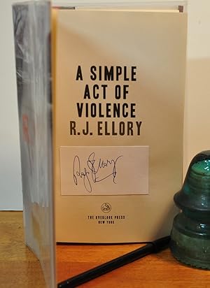 Imagen del vendedor de A Simple Act of Violence **SIGNED** a la venta por Longs Peak Book Company