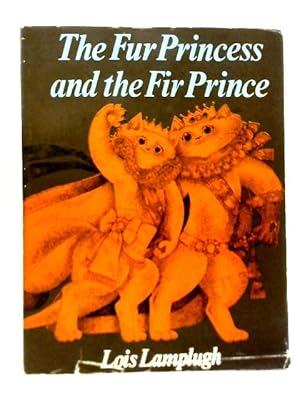 Imagen del vendedor de The Fur Princess and the Fir Prince a la venta por World of Rare Books