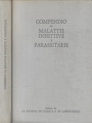 Bild des Verkufers fr Compendio di malattie infettive e parassitarie zum Verkauf von Biblioteca di Babele