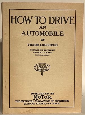 Bild des Verkufers fr How to Drive an Automobile. zum Verkauf von Thomas Dorn, ABAA