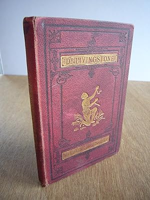 Seller image for Dr. Livingstone The Great Missionary Traveller (The Young Folks' Library) for sale by Soin2Books