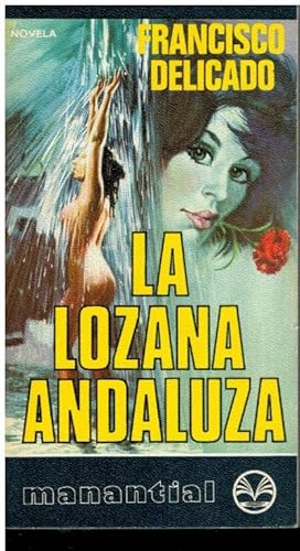 Seller image for LA LOZANA ANDALUZA. for sale by angeles sancha libros
