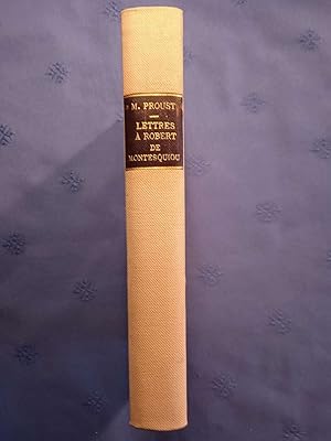 Correspondance générale de Marcel Proust - Tome 1. : LETTRES A ROBERT DE MONTESQUIOU 1893 -1921