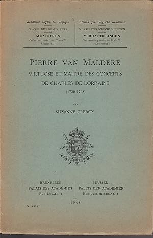 Seller image for PIERRE VAN MALDERE VIRTUOSE ET MAITRE DES CNCERTS DE CHARLES DE LORRAINE for sale by Librairie l'Aspidistra