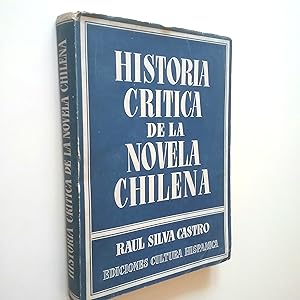 Imagen del vendedor de Historia crtica de la novela chilena (1843-1956) a la venta por MAUTALOS LIBRERA