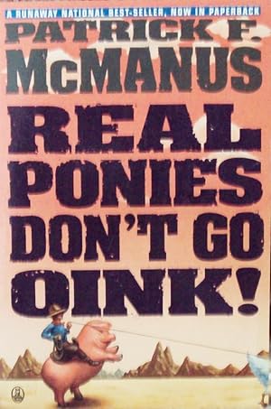 Real Ponies Don't Go Oink