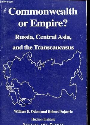 Bild des Verkufers fr Commonwealth or empire? Russia, central asia end the Transcaucasus zum Verkauf von Le-Livre