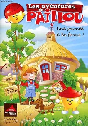 Image du vendeur pour Les aventures de Paillou Une journe  la ferme panorama gant  collectionner mis en vente par Le-Livre