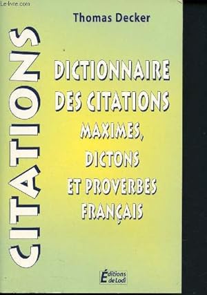 Bild des Verkufers fr Cita-Dico - Dictionnaire des citations, maximes, dictons et proverbes francais zum Verkauf von Le-Livre