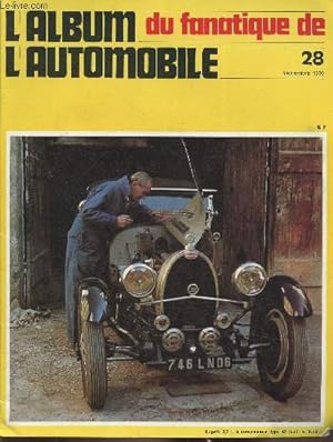 Bild des Verkufers fr L'album du fanatique de l'automobile n28- Septembre 1970-Sommaire: Les livres anglais- Lyon et automobile: Cottin-Desgouttes- Les 24 heures du mans 1930- Les jaguar types D- Les 5 chevaux citroen - La Dubonnet Dolphin 1936- etc. zum Verkauf von Le-Livre