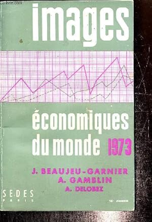 Seller image for Images conomiques du monde 1973 (18 anne) for sale by Le-Livre
