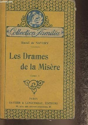 Seller image for Les drames de la misre Tome II for sale by Le-Livre