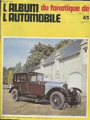 Seller image for L'album du fanatique de l'automobile n43- Janvier 1972-Sommaire: Coupes de l'age d'or 72: le rglement- Les voitures Danvignes- Au volant d'une Delahaye 175-Tracta: l'apoge et le dclin- La 3 litres Jaguar-Cunningham- etc. for sale by Le-Livre