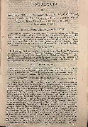 Genealogía de D. Diego Lope de Cardenas, Castillo y Padilla, natural y vecino de Écija, Alguacil ...