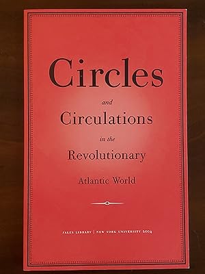 Imagen del vendedor de Circles and Circulations in the Revolutionary Atlantic World a la venta por El Gato de Papel