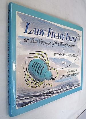 Lady Filmy Fern or the Voyage of the Window Box