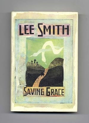 Seller image for Saving Grace - 1st Edition/1st Printing for sale by Books Tell You Why  -  ABAA/ILAB