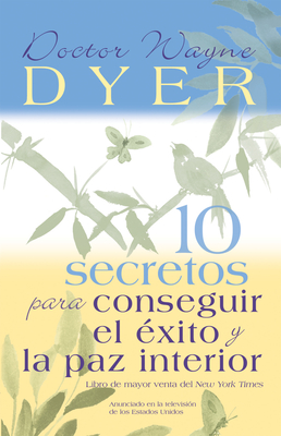 Image du vendeur pour 10 Secretos Para Conseguir El Exito y La Paz Interior = 10 Secrets for Success and Inner Peace (Paperback or Softback) mis en vente par BargainBookStores