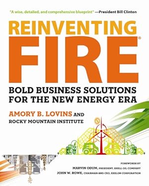Imagen del vendedor de Reinventing Fire : Bold Business Solutions for the New Energy Era a la venta por GreatBookPrices