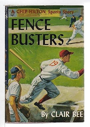 Seller image for FENCE BUSTERS: Number 11 in the Chip Hilton Sports Series. for sale by Bookfever, IOBA  (Volk & Iiams)