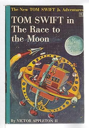TOM SWIFT IN THE RACE TO THE MOON: The New Tom Swift, Jr Adventures, series #12.