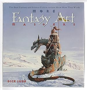 Seller image for MORE FANTASY ART MASTERS: The Best Fantasy and Science Fiction Artists Show How They Work. for sale by Bookfever, IOBA  (Volk & Iiams)