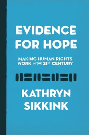 Imagen del vendedor de Evidence for Hope : Making Human Rights Work in the 21st Century a la venta por GreatBookPrices