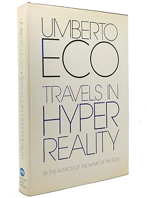 Seller image for TRAVELS IN HYPERREALITY Essays for sale by Rare Book Cellar