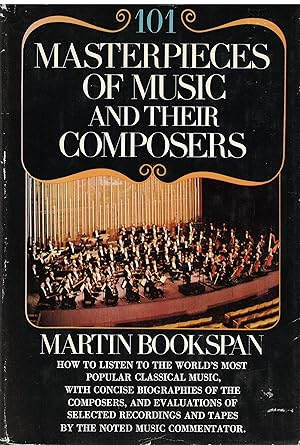 Seller image for 101 Masterpieces of Music and and Their Composers for sale by Swaney and Associates