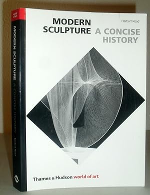 Modern Sculpture - A Concise History