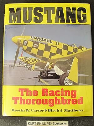 Imagen del vendedor de Mustang: The Racing Thoroughbred a la venta por Kurtis A Phillips Bookseller