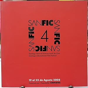 Sanfic. Santiago / 4° Festival Internacional de Cine : 19 al 25 de agosto 2008