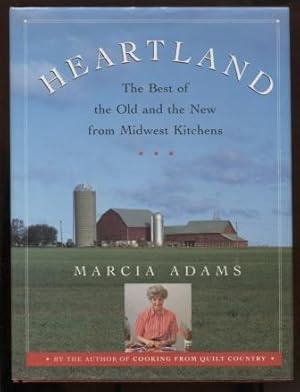 Bild des Verkufers fr Heartland: The Best of the Old and the New from Midwest Kitchens zum Verkauf von E Ridge Fine Books