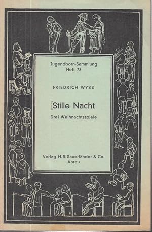 Bild des Verkufers fr Stille Nacht. Drei Weihnachtsspiele ( Jugendborn - Sammlung, Heft 78, herausgegeben von der Redaktion des Jugendborn ). Altersstufe von 12 Jahren an. - 1. Nun jauchzet all, ihr Frommen 2. Licht in der Nacht 3. Das harte Herz. zum Verkauf von Antiquariat Carl Wegner