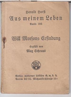 Imagen del vendedor de Will Morsons Erfindung ( Harald Harst. Aus meinem Leben, Band 295 ). - a la venta por Antiquariat Carl Wegner