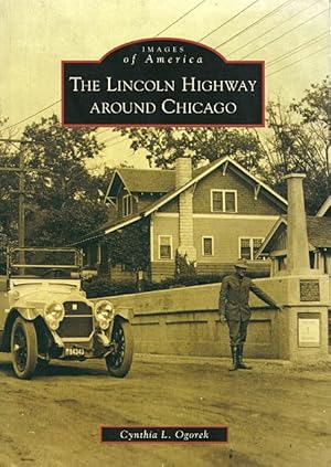 Immagine del venditore per The Lincoln Highway Around Chicago venduto da LEFT COAST BOOKS