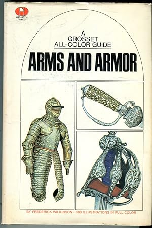 Arms and Armor (Grosset All Color Guide Series)