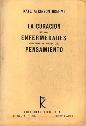 Imagen del vendedor de La Curacin De Las Enfermedades Mediante El Poder Del Pensamiento (Spanish Edition) a la venta por Von Kickblanc