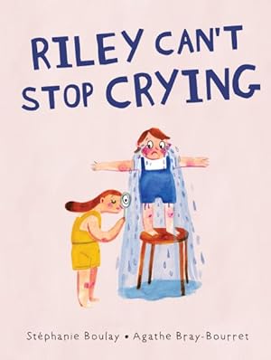 Imagen del vendedor de Riley Can't Stop Crying a la venta por GreatBookPrices